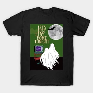 LETS STAY HOME ON HOLLOWEEN T-Shirt